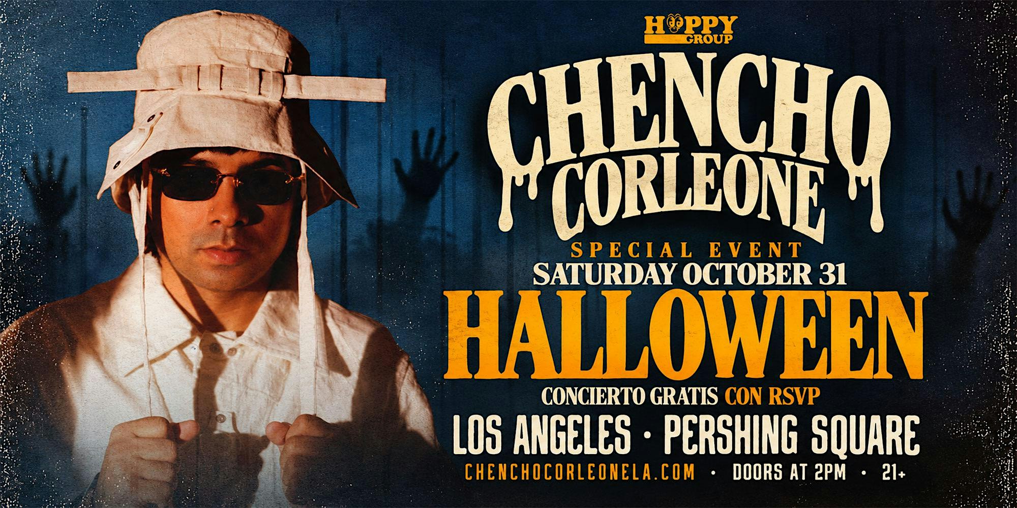 FREE EVENT! Chencho Corleone y Mas! GRATIS!