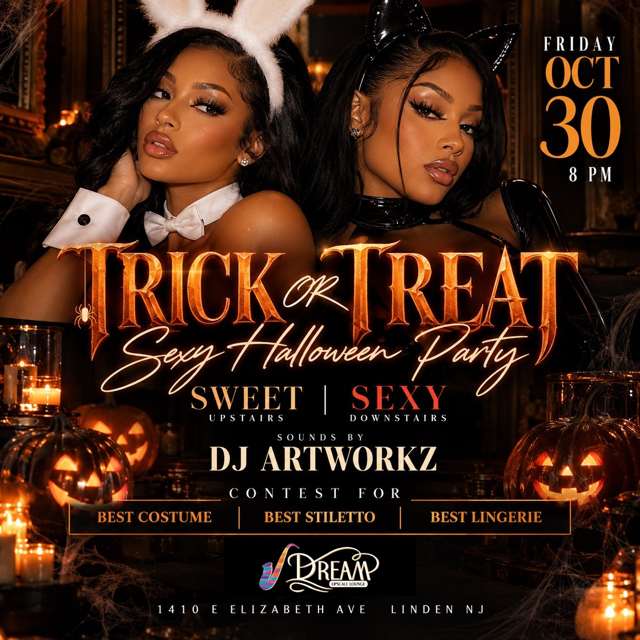 Trick or Treat 
Sexy Halloween Party
