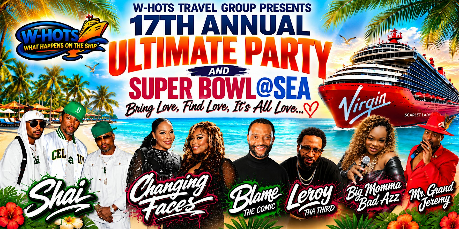 2027 W-HOTS  "17TH ANNUAL" ALL LOVE ULTIMATE PARTY & SUPER BOWL @ SEA
