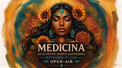 MEDICINA: Ecstatic Dance Community Gathering in Nature