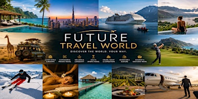 Future Travel World™ Auckland — International Travel & Experience Show
