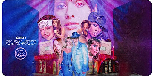 Guilty Pleasures // 90s - Now Dance Party