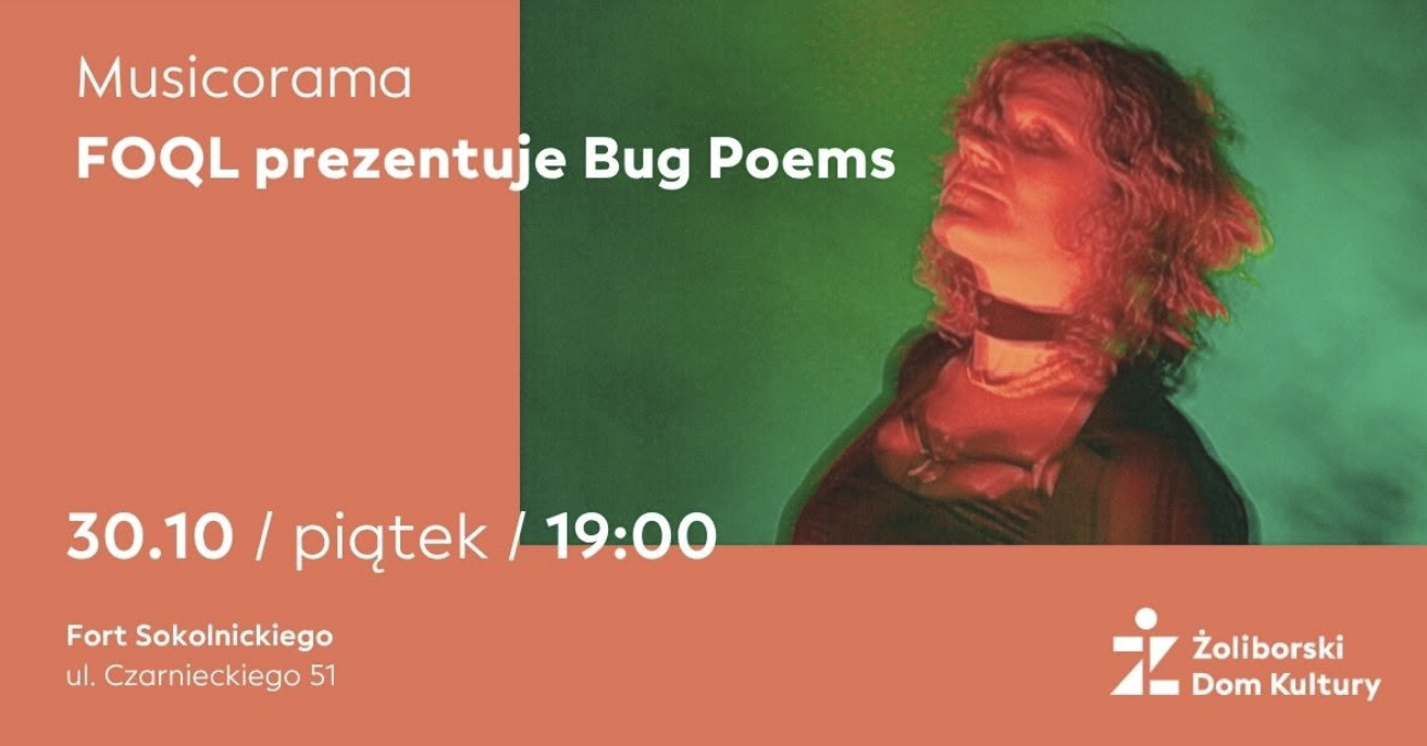 FOQL prezentuje Bug Poems | Musicorama