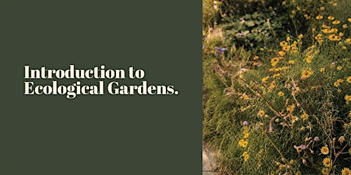 Introduction to Ecological Gardens