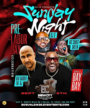 Sunday Night Before Labor Day @ Brew City w/ Bay Bay