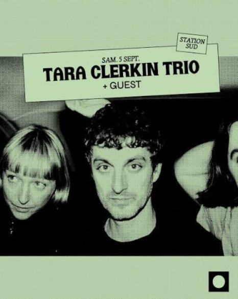 Tara Clerkin Trio (live) + TBC