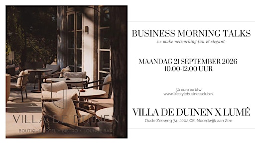 Business MORNING talks Villa de Duinen x LUME Noordwijk aan Zee