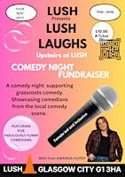 LUSH LAUGHS