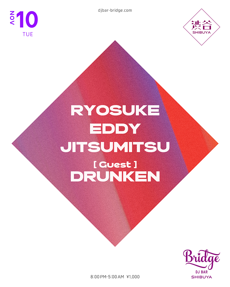 DRUNKEN, RYOSUKE, EDDY & JITSUMITSU
