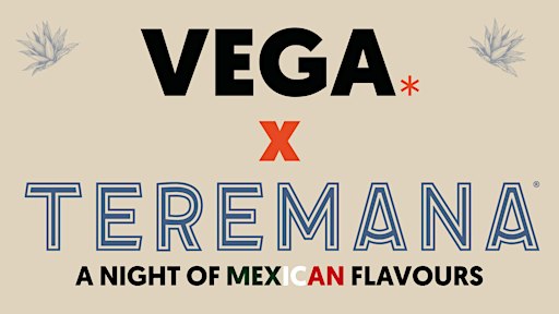 VEGA X Teremana Takeover