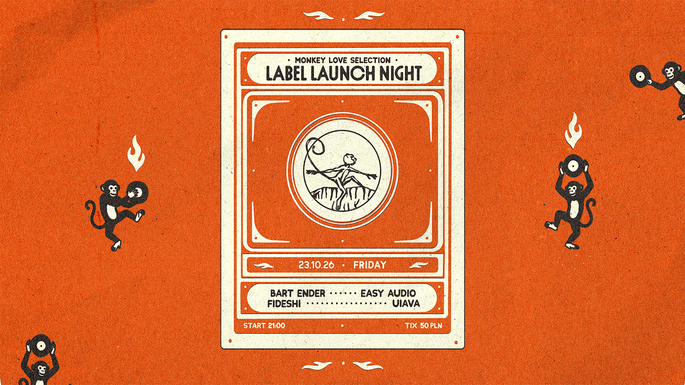 MONKEY LOVE PRES. MLS LABEL LAUNCH NIGHT