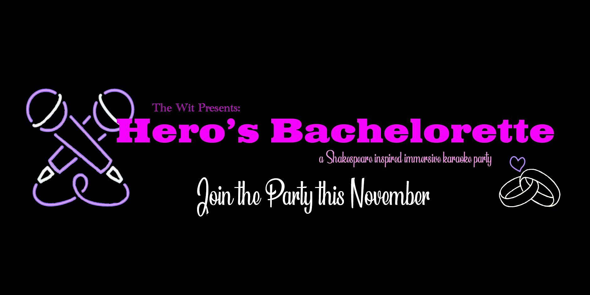 The Wit Presents: Hero's Bachelorette