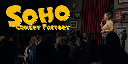 Soho Comedy Factory - London's best comedians every night!