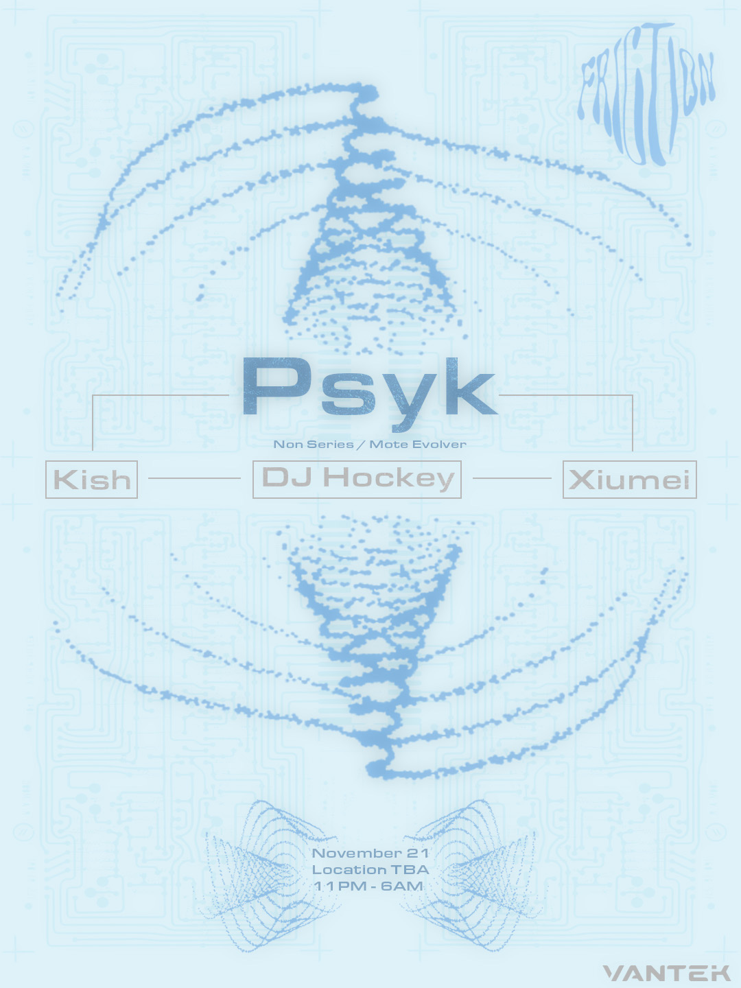 Friction: Psyk (Non Series / Mote Evolver)
