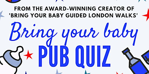 BRING YOUR BABY PUB QUIZ | Teddington Parent Social at The Anglers