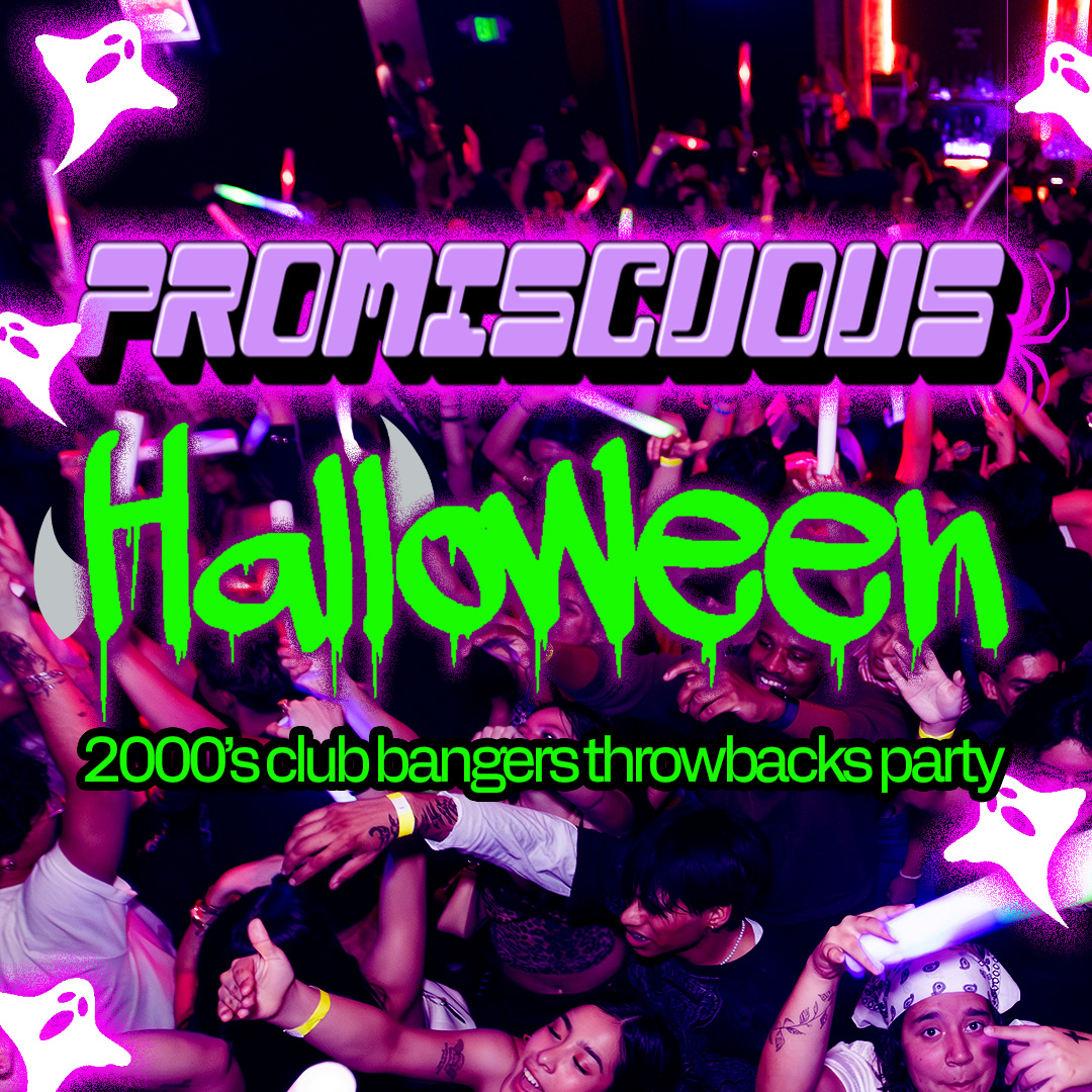 PROMISCUOUS HALLOWEEN: A SPOOKY 2000's CLUB BANGERS THROWBACKS PARTY