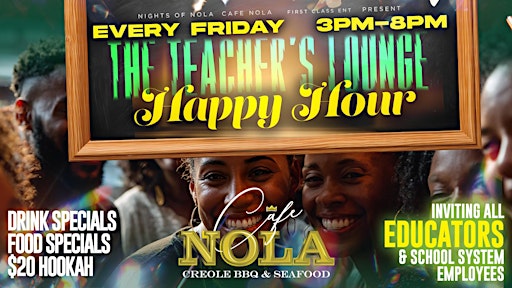 THE TEACHER'S LOUNGE EDUCATOR'S HAPPY HOUR