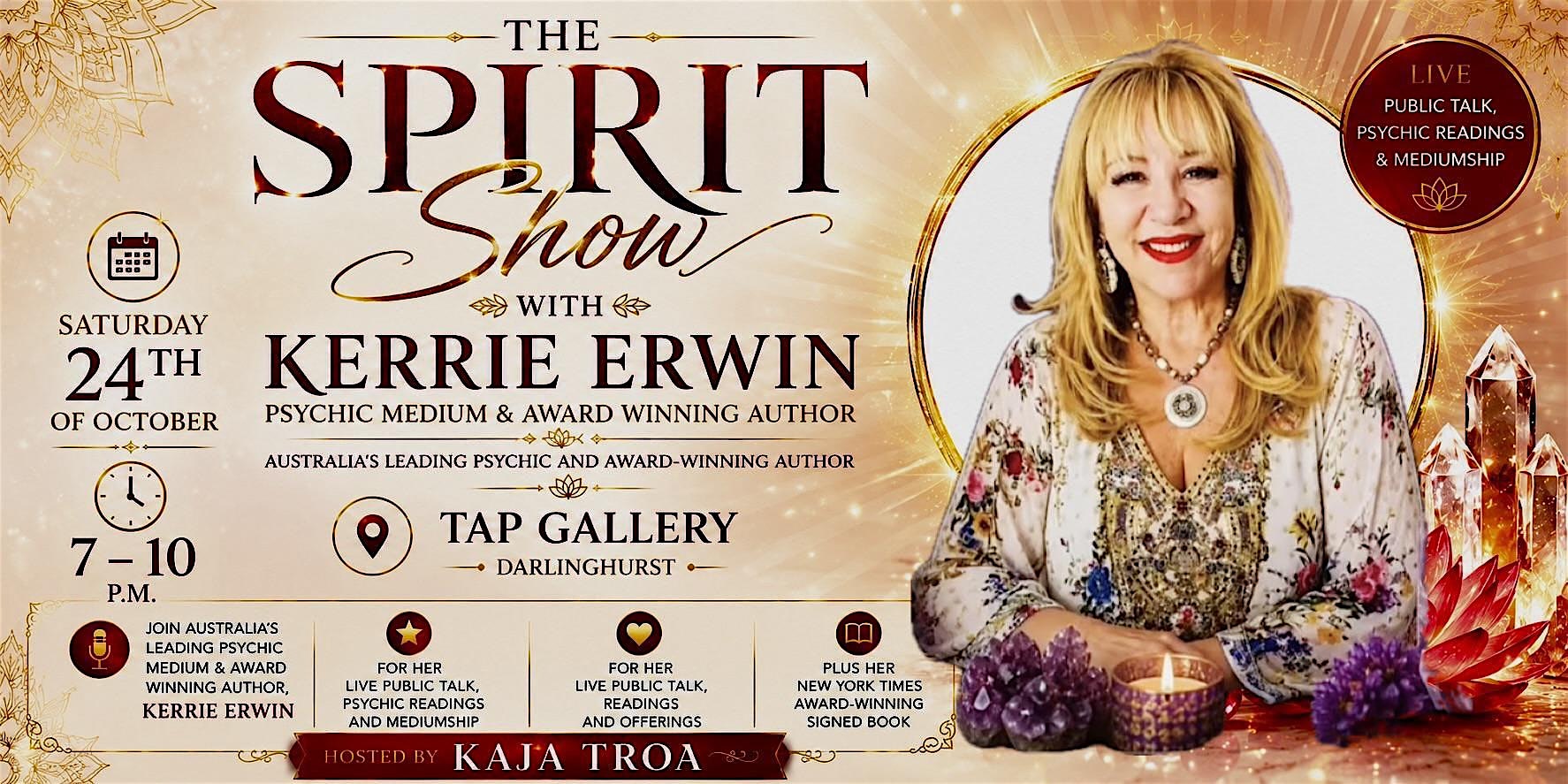 ✨ The Spirit Show with Psychic Medium Kerrie Erwin ✨