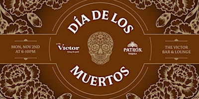 DIA DE LOS MUERTOS @ THE VICTOR BAR & LOUNGE