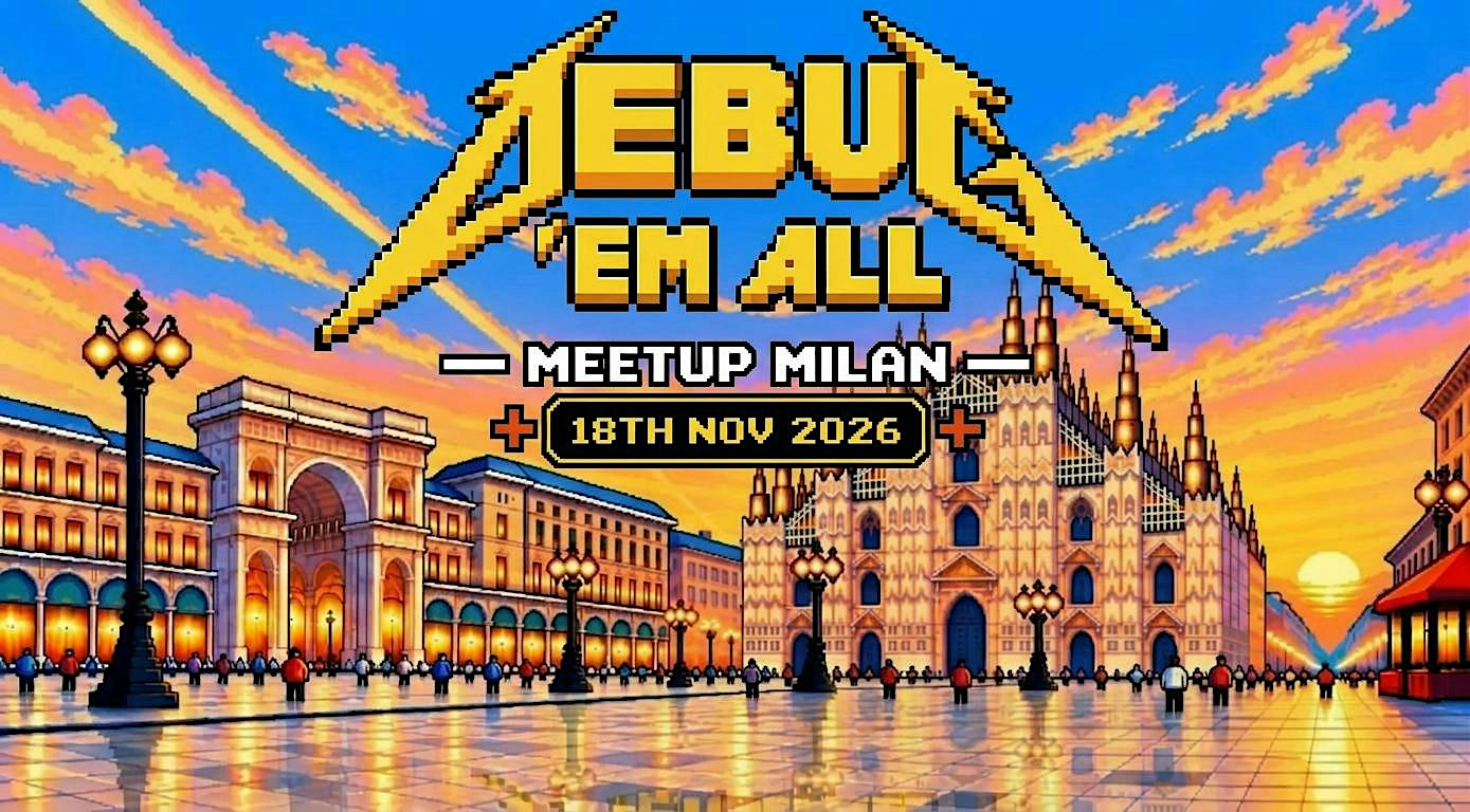 Debug'Em All Meetup  - Milan 2026