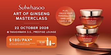 Art of Ginseng Masterclass | Sulwhasoo Takashimaya