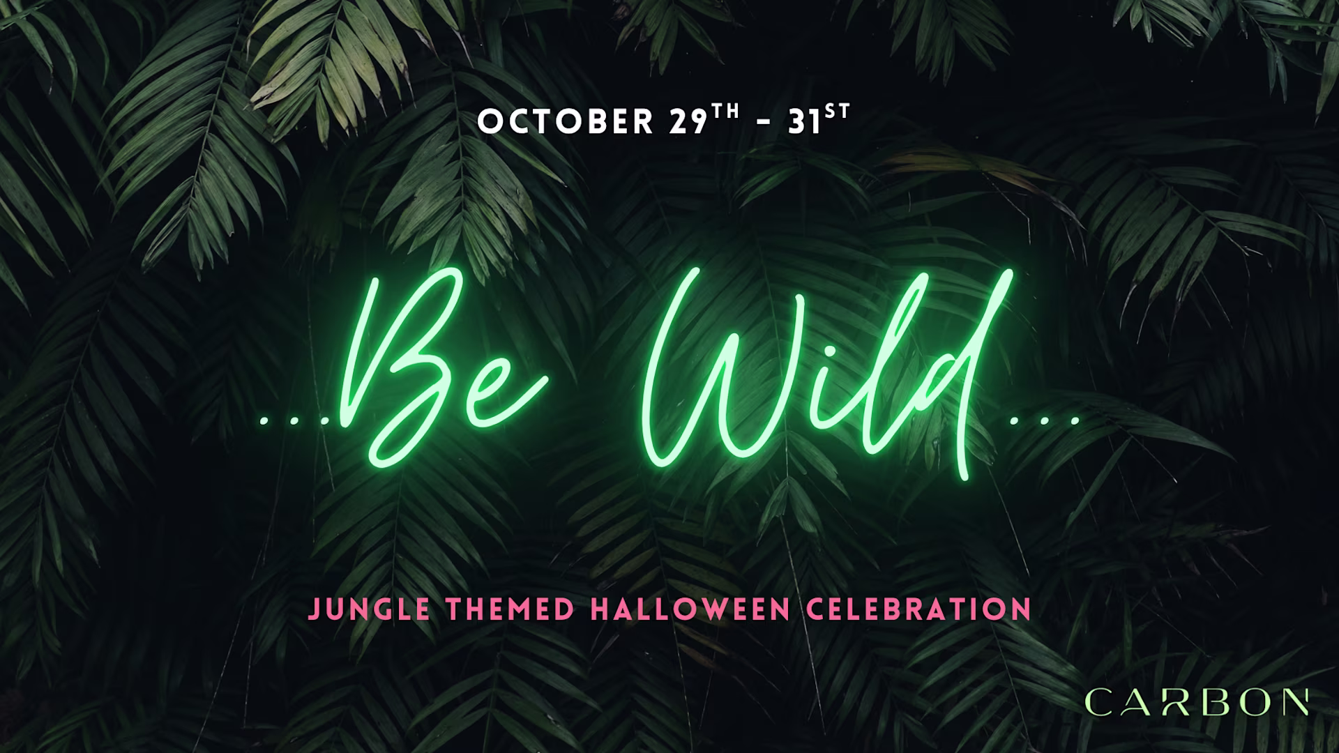 Halloween 2026 : Be Wild : 10/29 - Thursday