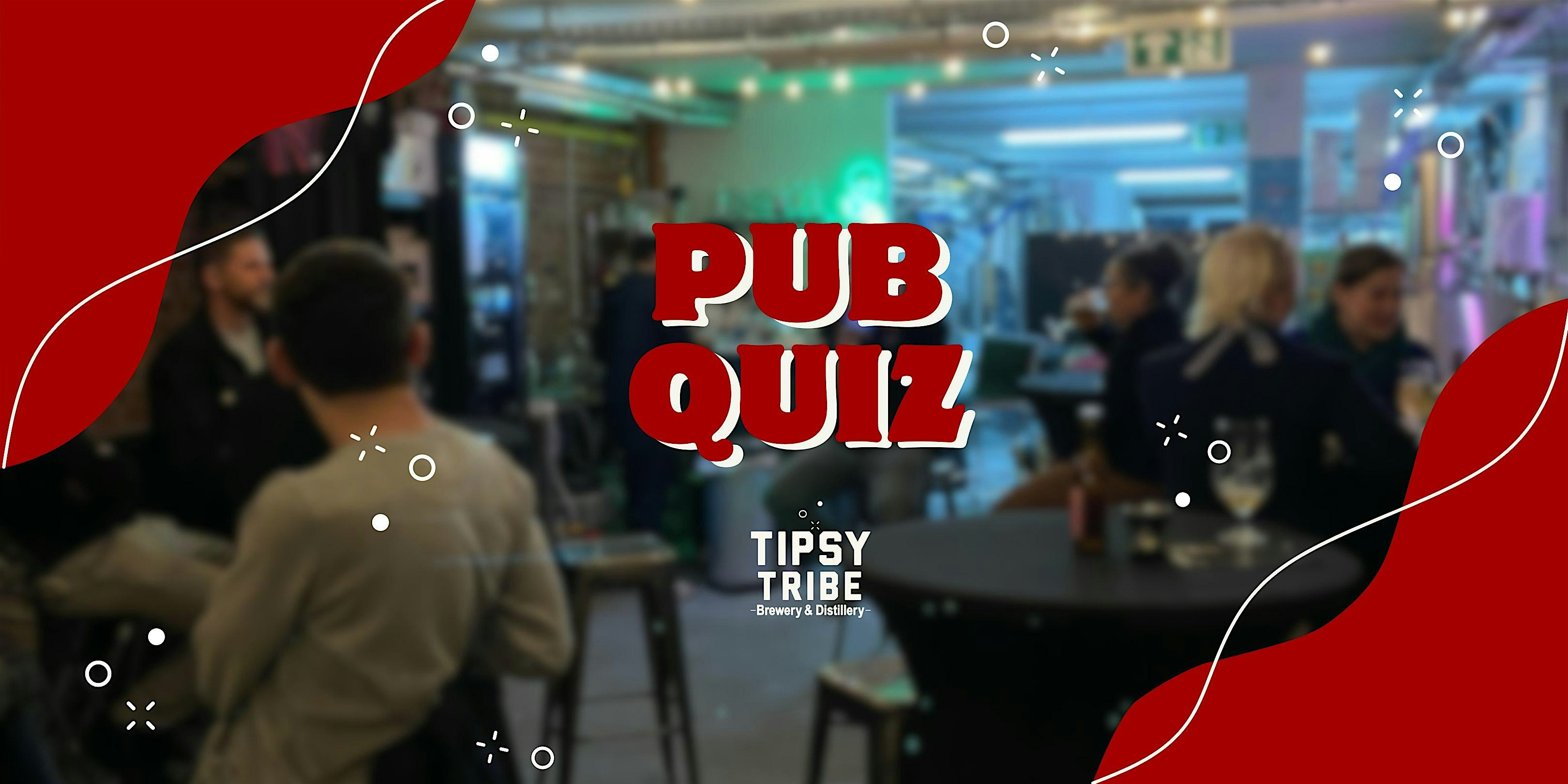 Pub Quiz at Tipsy Tribe Brewery & Distillery