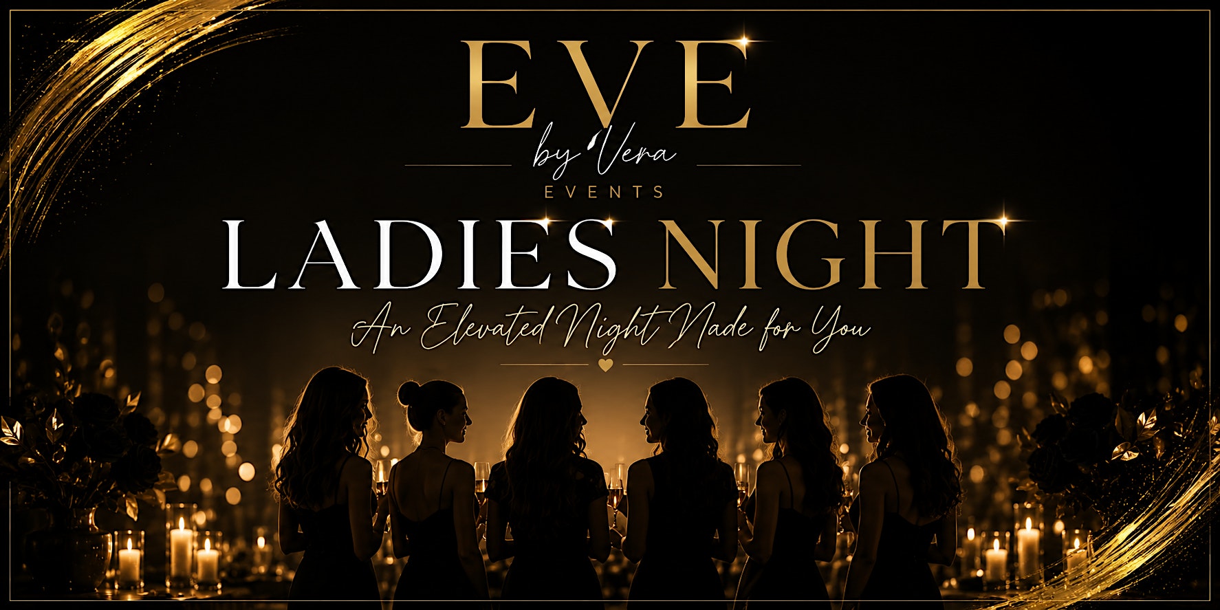 EVE by Vera Ladies Night