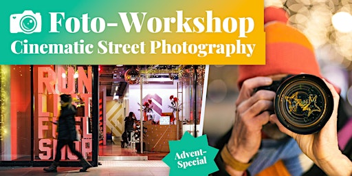 Fotokurs: Cinematic Street Photography - Advents-Special