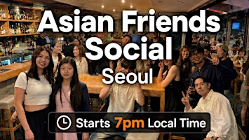 Lounge Asia Seoul | International Social Meetup & Easy English
