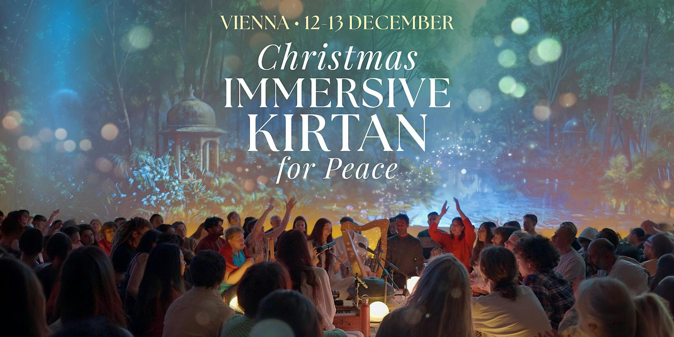 Christmas Immersive Kirtan for Peace – Vienna,  December 12th & 13th