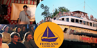 Open Air/Indoor: Festland Comedy - Stand Up Comedy beim Schiff!