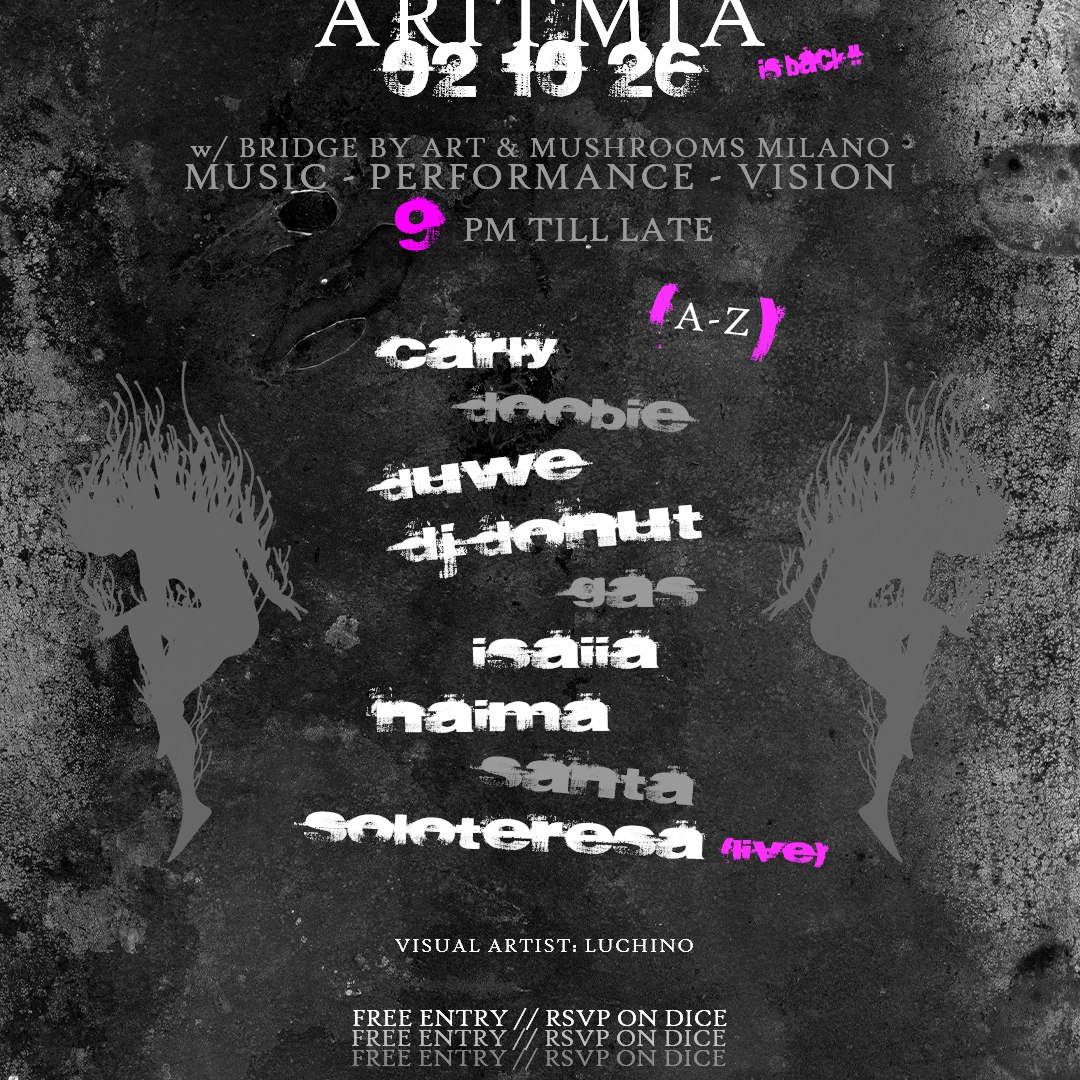 ARITMIA at Club Dept 184 W/ Bridge by Art & Mushrooms Milano