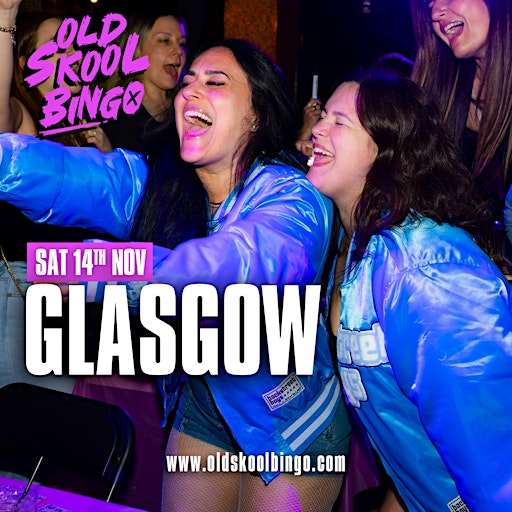 Old Skool Bingo Sat 14th Nov Glasgow