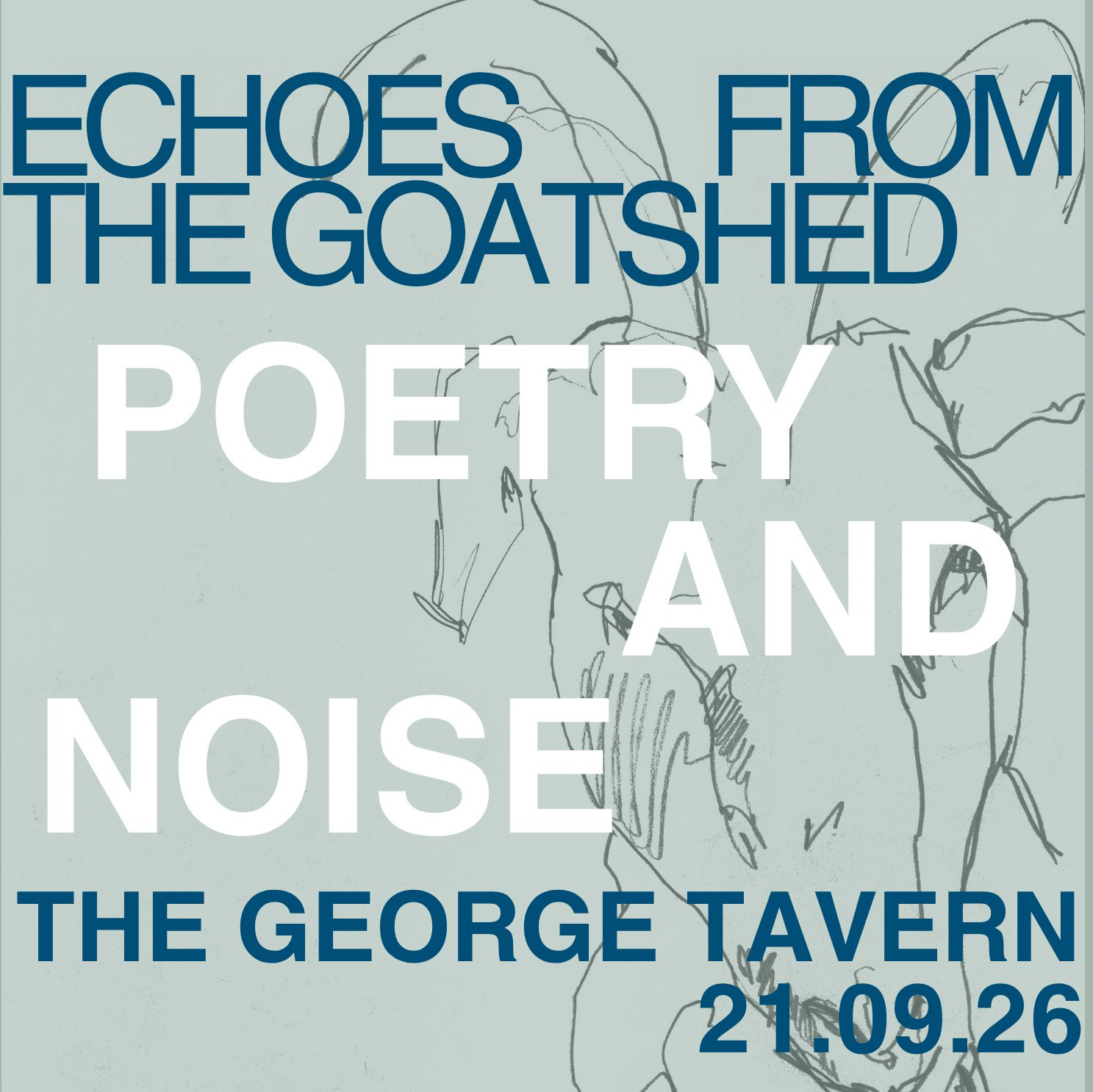 Echoes from the Goatshed