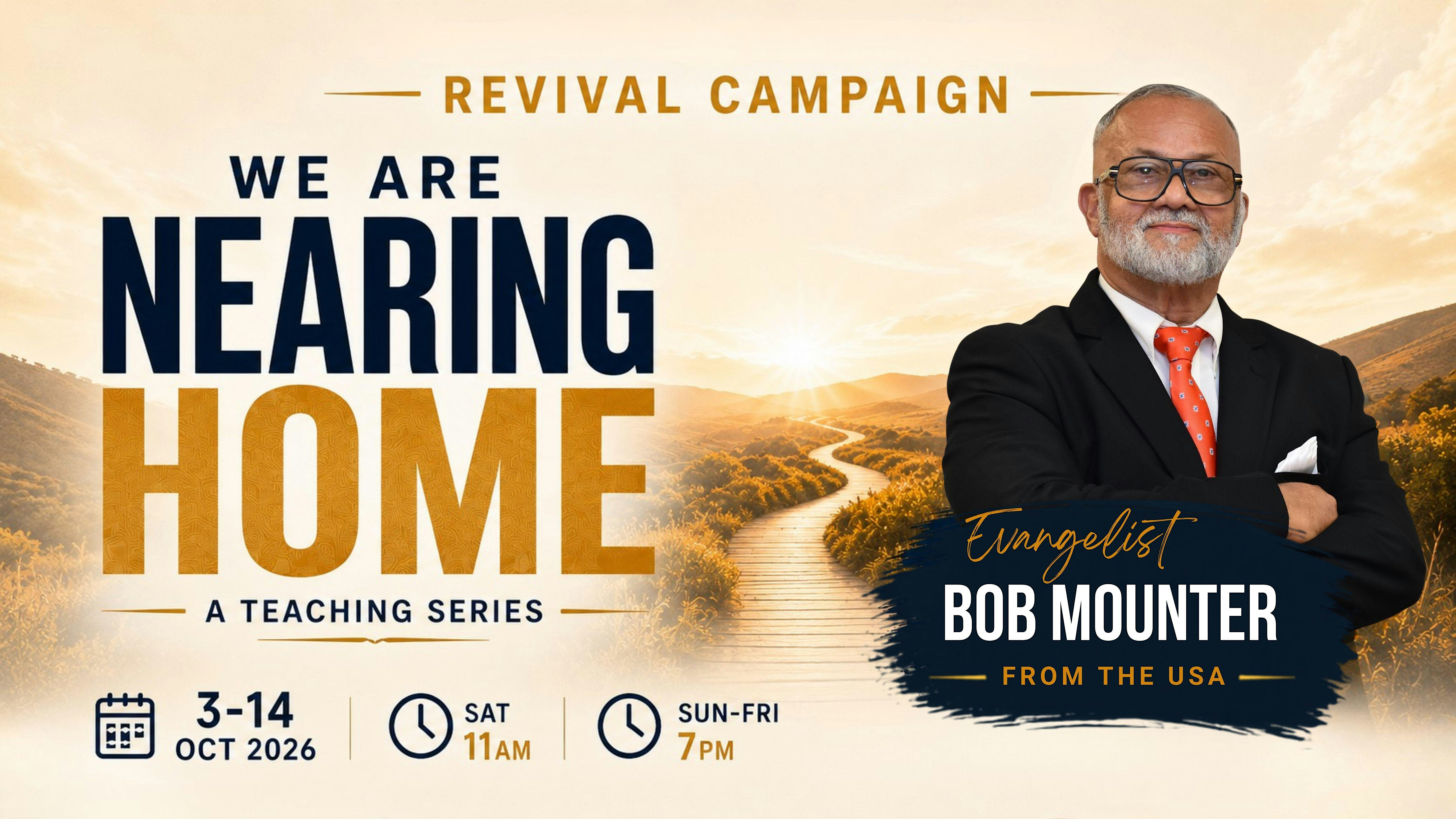 Revival Campaign: We are Nearing Home