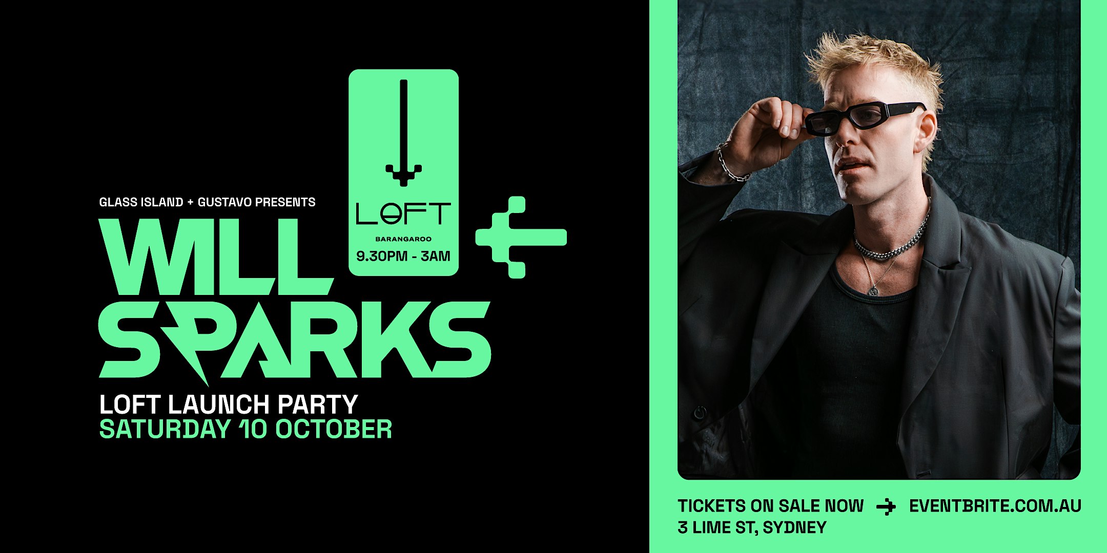 LOFT + Gustavo pres. Will Sparks - Sat 10th October