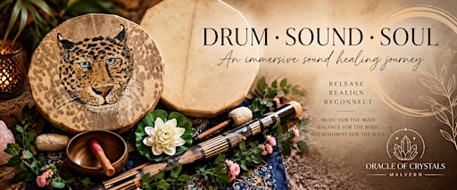 Drum, Sound and Soul: A Reiki and Sound Healing Journey