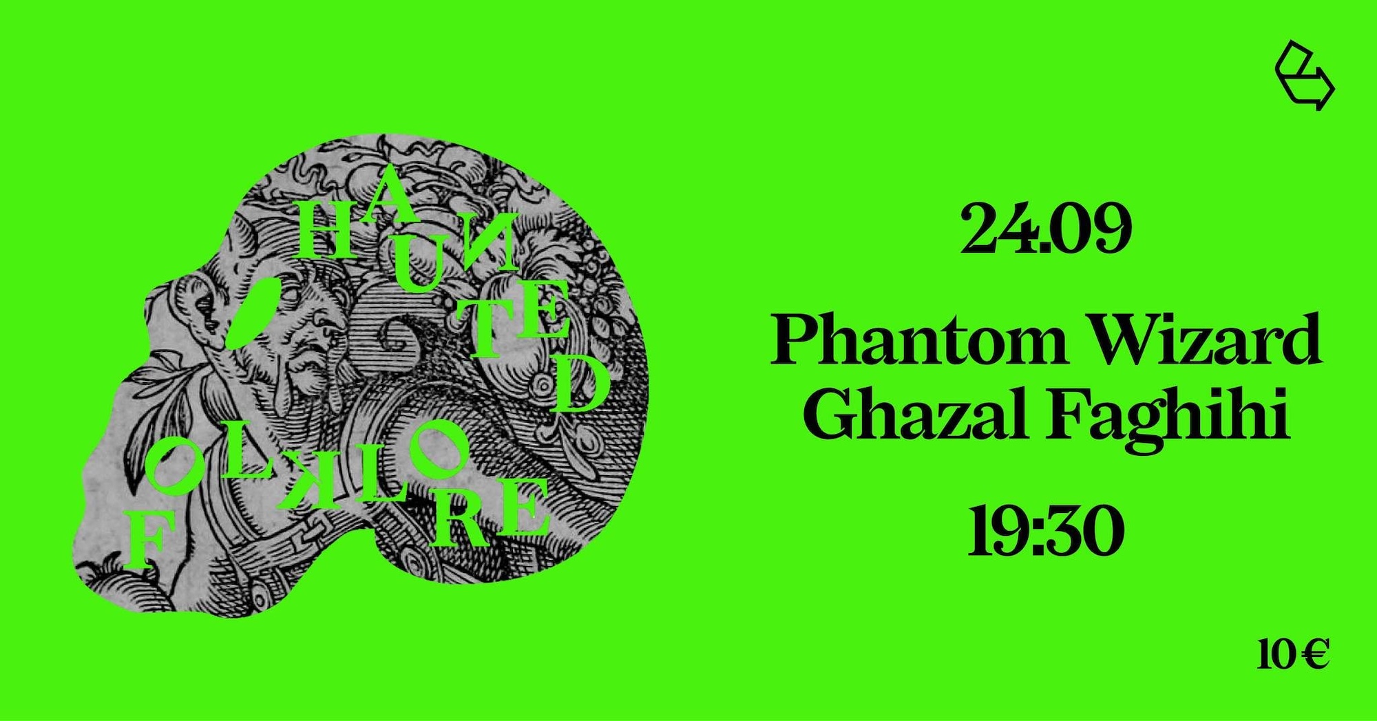 Haunted Folklore w/ Phantom Wizard + Ghazal Faghihi