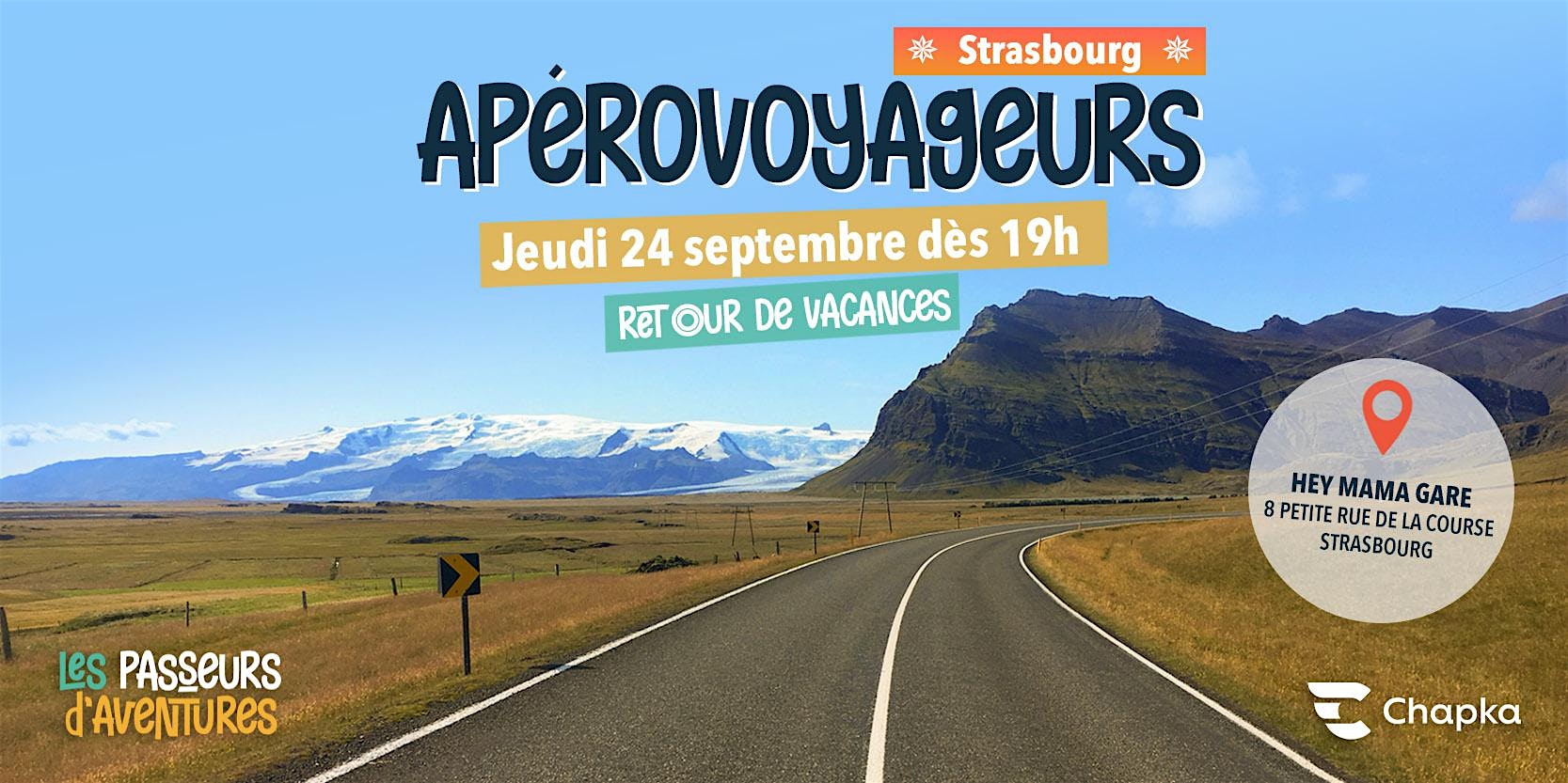 ApéroVoyageurs Strasbourg #51 : Retour de vacances !