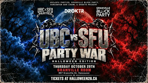 UBC vs SFU UNIVERSITY PARTY WAR: HALLOWEEN EDITION