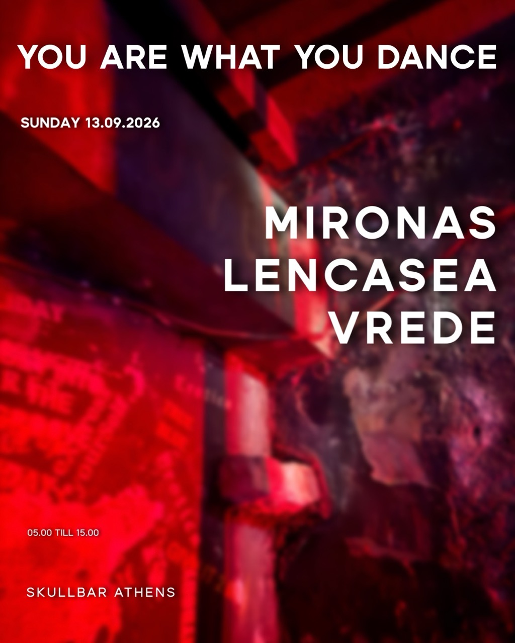 Afterhours with Mironas / Lencasea / Vrede