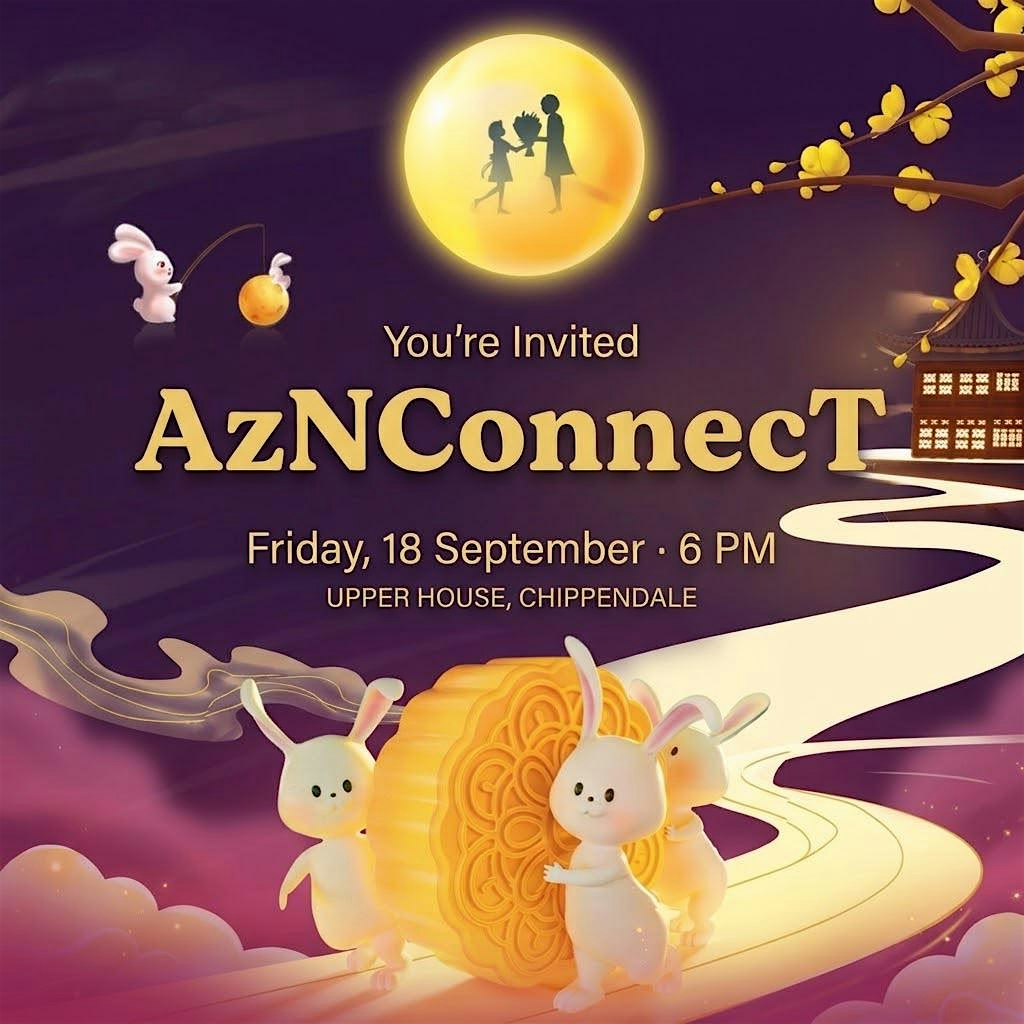 AzNConnecT Mid-Autumn Networking Dinner 2026 Aug 18 Fri ✨
