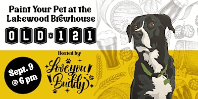 Pet Paint by Number @OLD 121 Brewhouse Lakewood w Love You Buddy
