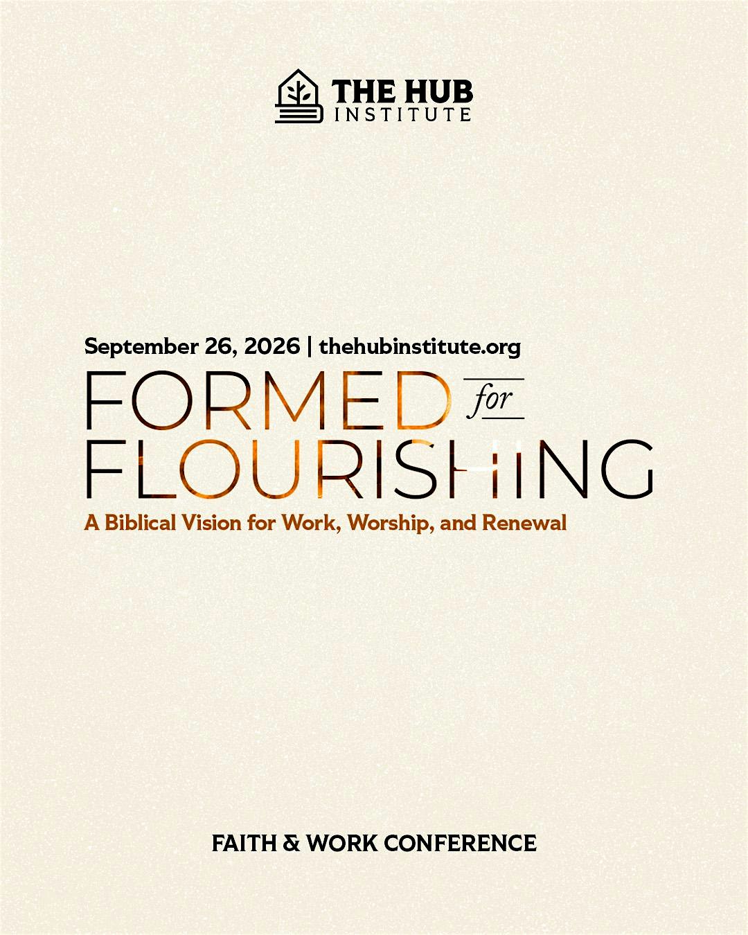 Formed For Flourishing | Faith and Work Conference