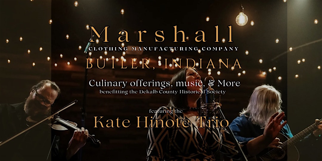 Culinary offerings, music, & more, for the DeKalb County Historical Society