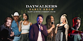 Top Flight Comedy Presents: Daywalkers Comedy Show