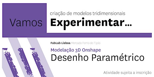 Desenho Paramétrico | Modelação em 3D com Onshape