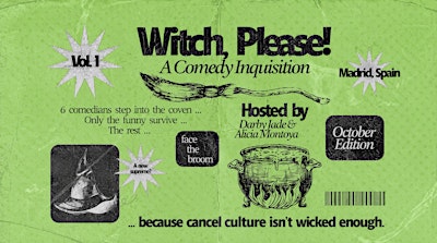 Witch, Please "A Comedy Inquisition"
