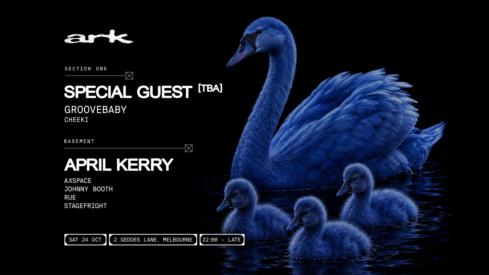 ark // Special Guest (TBA) - April Kerry - GROOVEBABY
